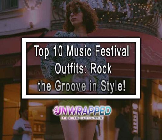 Top 10 Music Festival Outfits: Rock the Groove in Style!