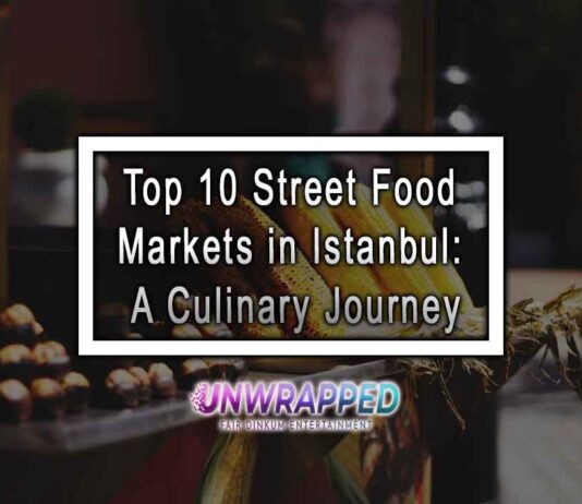 Top 10 Street Food Markets in Istanbul: A Culinary Journey