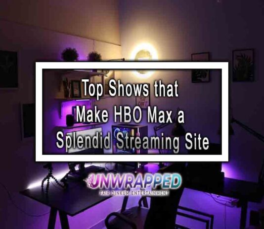 Top Shows that Make HBO Max a Splendid Streaming Site