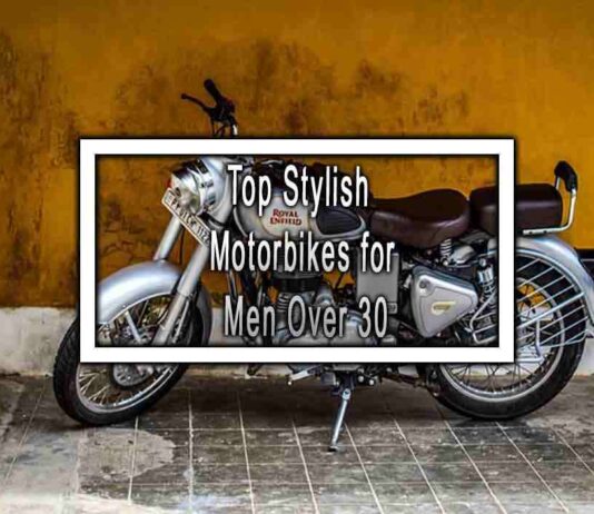 Top Stylish Motorbikes for Men Over 30