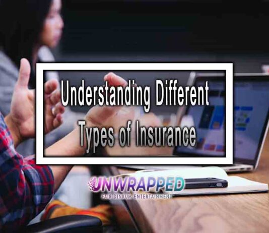 Understanding Different Types of Insurance