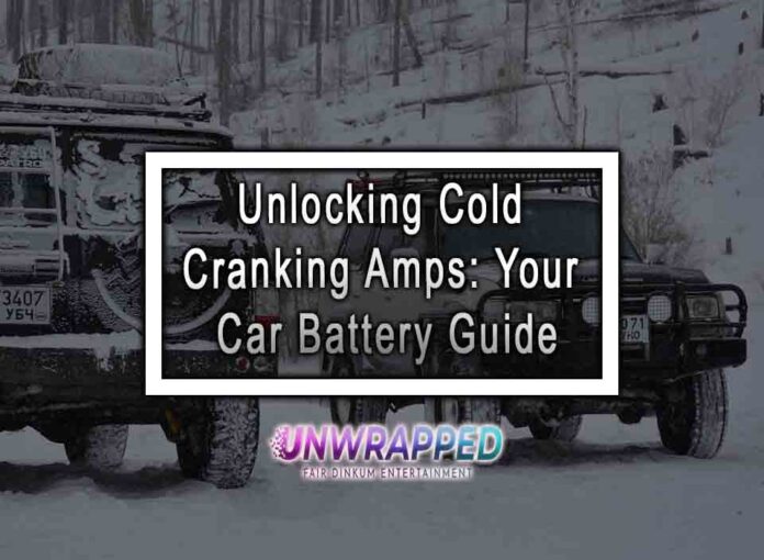 Unlocking Cold Cranking Amps: Your Car Battery Guide