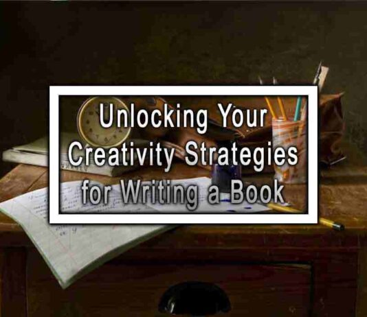 Unlocking Your CreativityStrategies for Writing a Book