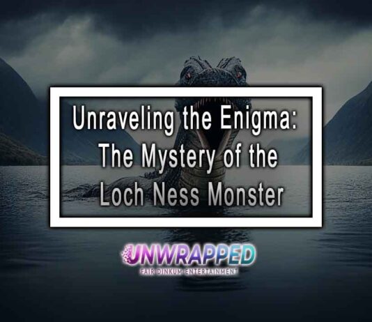 Unraveling the Enigma: The Mystery of the Loch Ness Monster