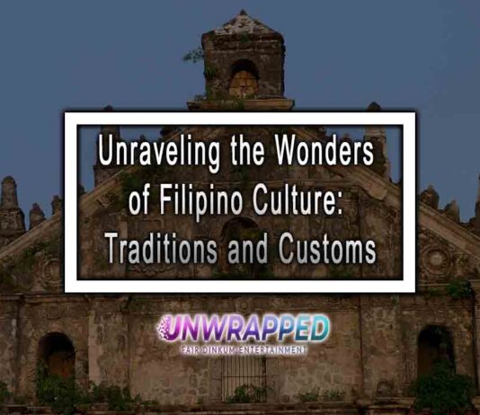 Unraveling the Wonders of Filipino Culture: Traditions and Customs