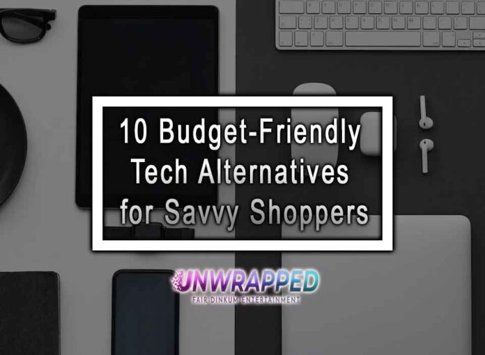 10 Budget-Friendly Tech Alternatives for Savvy Shoppers