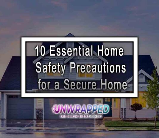 10 Essential Home Safety Precautions for a Secure Home