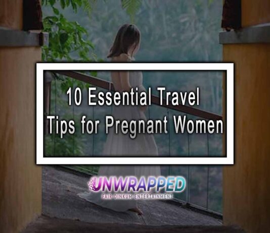 10 Essential Travel Tips for Pregnant Women 10 Essential Travel Tips for Pregnant Women