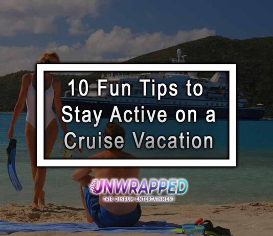 10 Fun Tips to Stay Active on a Cruise Vacation 10 Fun Tips to Stay Active on a Cruise Vacation