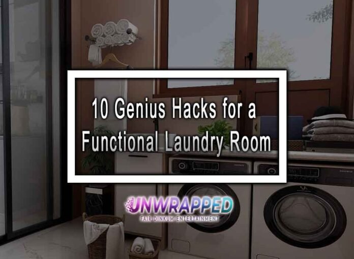 10 Genius Hacks for a Functional Laundry Room