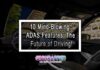 10 Mind-Blowing ADAS Features: The Future of Driving!