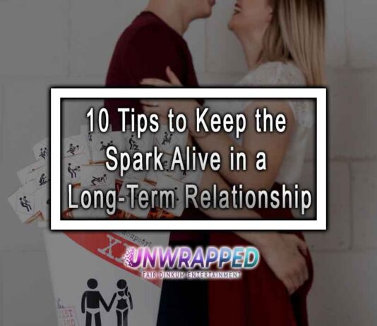 10 Tips to Keep the Spark Alive in a Long-Term Relationship 10 Tips to Keep the Spark Alive in a Long-Term Relationship