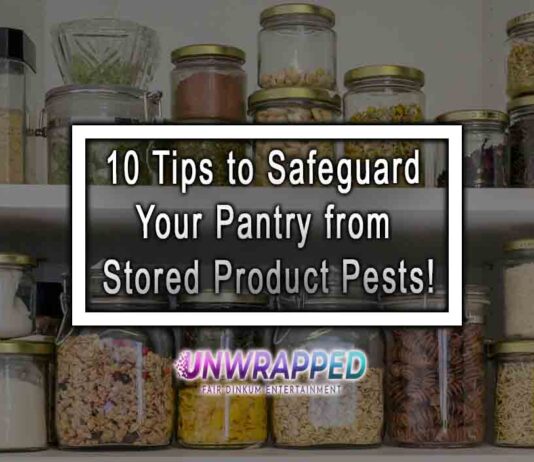 10 Tips to Safeguard Your Pantry from Stored Product Pests!