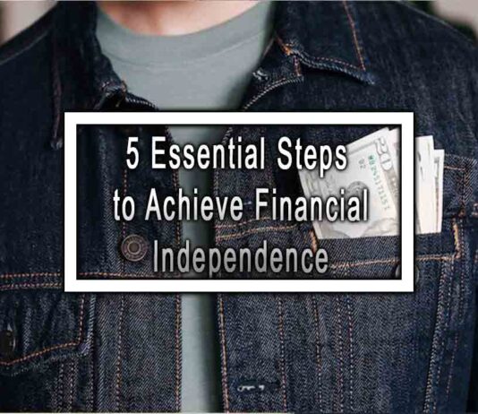5 Essential Steps to Achieve Financial Independence