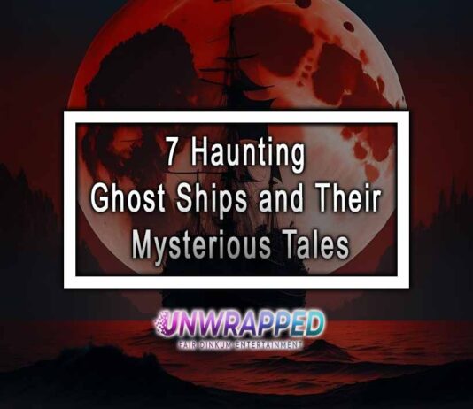 7 Haunting Ghost Ships and Their Mysterious Tales 7 Haunting Ghost Ships and Their Mysterious Tales
