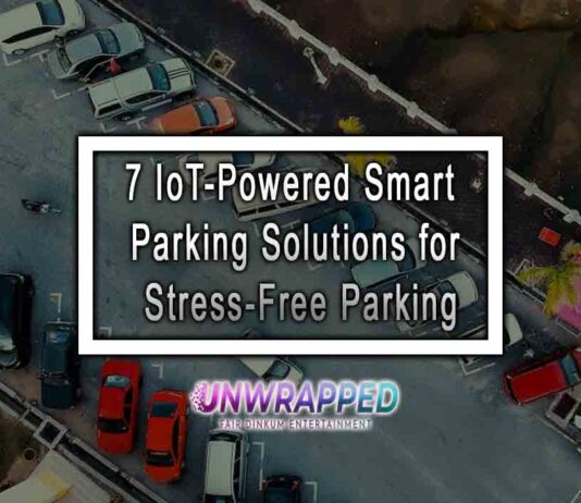 7 IoT-Powered Smart Parking Solutions for Stress-Free Parking