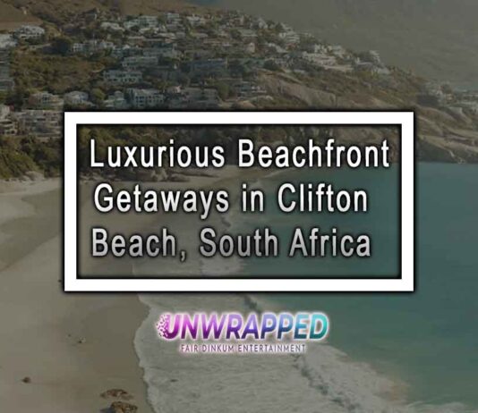 7 Luxurious Beachfront Getaways in Clifton Beach, South Africa