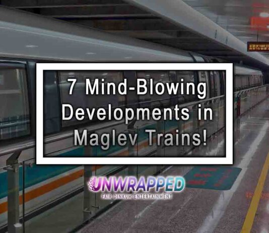 7 Mind-Blowing Developments in Maglev Trains!