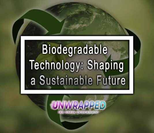 Biodegradable Technology: Shaping a Sustainable Future
