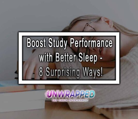 Boost Study Performance with Better Sleep - 8 Surprising Ways!