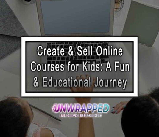 Create & Sell Online Courses for Kids: A Fun & Educational Journey