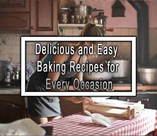 Delicious and Easy Baking Recipes for Every Occasion