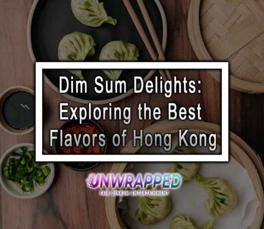 Dim Sum Delights: Exploring the Best Flavors of Hong Kong Dim Sum Delights: Exploring the Best Flavors of Hong Kong