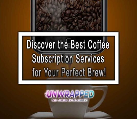 Discover the Best Coffee Subscription Services for Your Perfect Brew! Discover the Best Coffee Subscription Services for Your Perfect Brew!