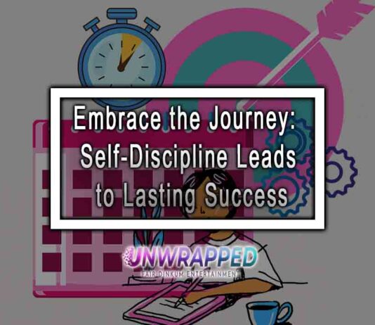 Embrace the Journey: Self-Discipline Leads to Lasting Success