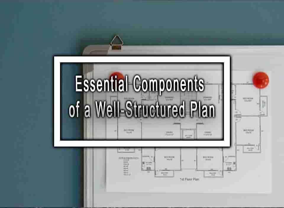 essential-components-of-a-well-structured-plan