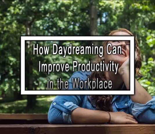How Daydreaming Can Improve Productivity in the Workplace