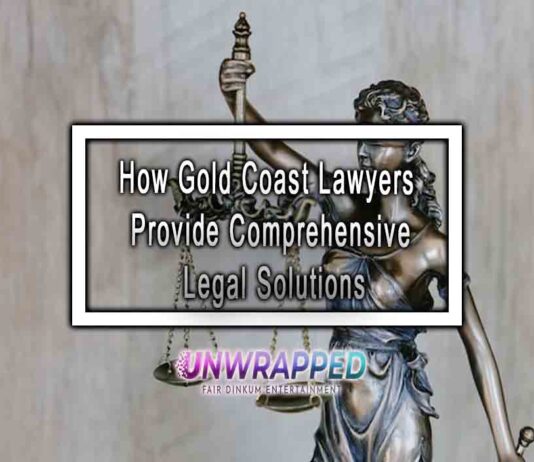 How Gold Coast Lawyers Provide Comprehensive Legal Solutions