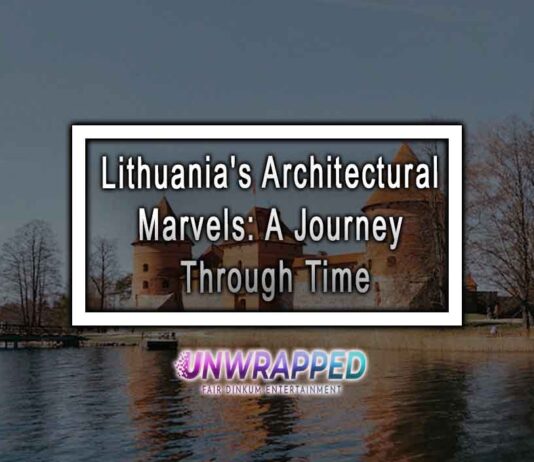 Lithuania's Architectural Marvels: A Journey Through Time