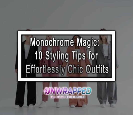 Monochrome Magic: 10 Styling Tips for Effortlessly Chic Outfits Monochrome Magic: 10 Styling Tips for Effortlessly Chic Outfits