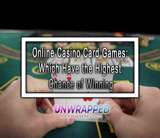 Online Casino Card Games: Which Have the Highest Chance of Winning