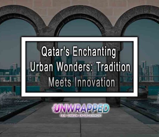 Qatar's Enchanting Urban Wonders: Tradition Meets Innovation