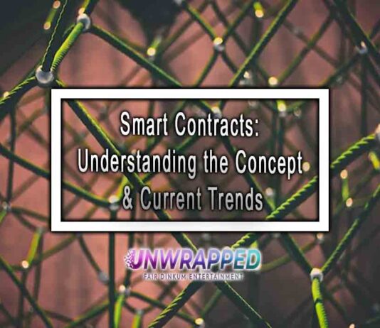 Smart Contracts: Understanding the Concept & Current Trends