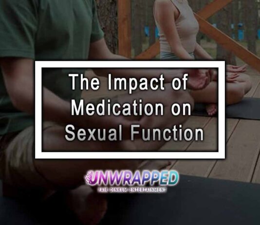 The Impact of Medication on Sexual Function