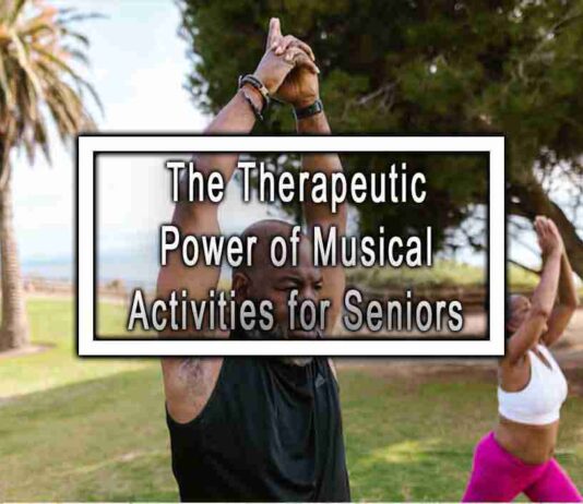 The Role of Music in Senior Care: 6 Therapeutic Benefits You Need to Know