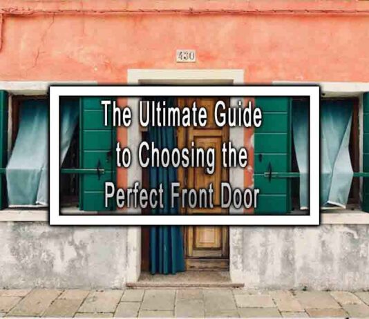 The Ultimate Guide to Choosing the Perfect Front Door
