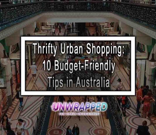 Thrifty Urban Shopping: 10 Budget-Friendly Tips in Australia