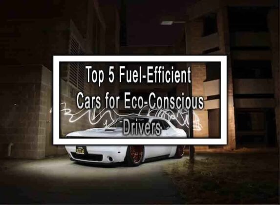 Top Fuel-efficient Cars For Eco-conscious Drivers Amazon