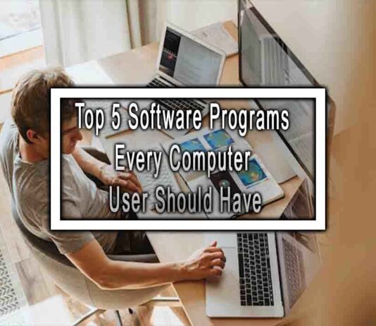 Top 5 Software Programs Every Computer User Should Have