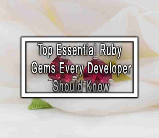 Top Essential Ruby Gems Every Developer Should Know
