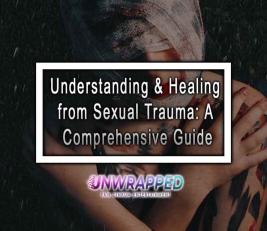 Understanding & Healing from Sexual Trauma: A Comprehensive Guide Understanding & Healing from Sexual Trauma: A Comprehensive Guide