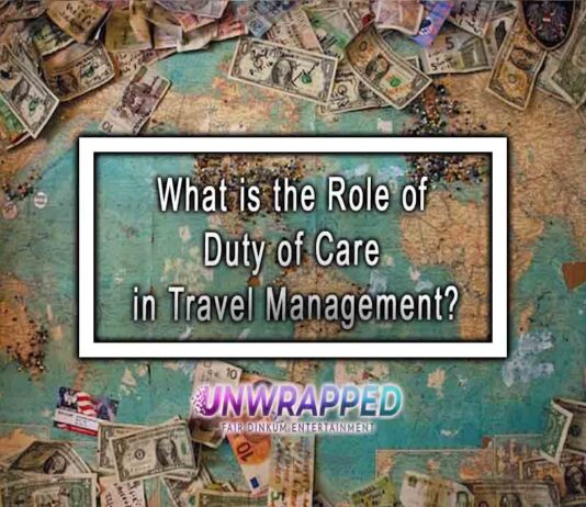 What is the Role of Duty of Care in Travel Management?
