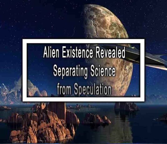 Alien Existence Revealed Separating Science from Speculation