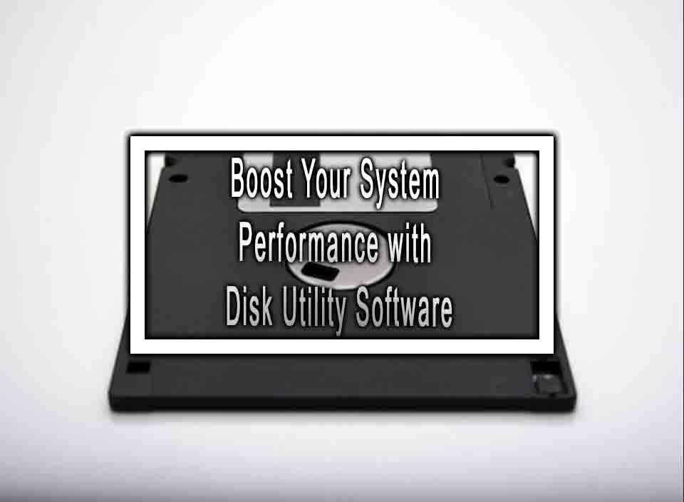 Boost Your System Performance with Disk Utility Software