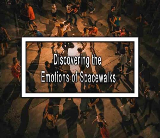 Discovering the Emotions of Spacewalks