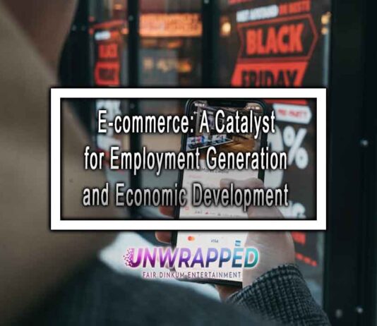 E-commerce: A Catalyst for Employment Generation and Economic Development